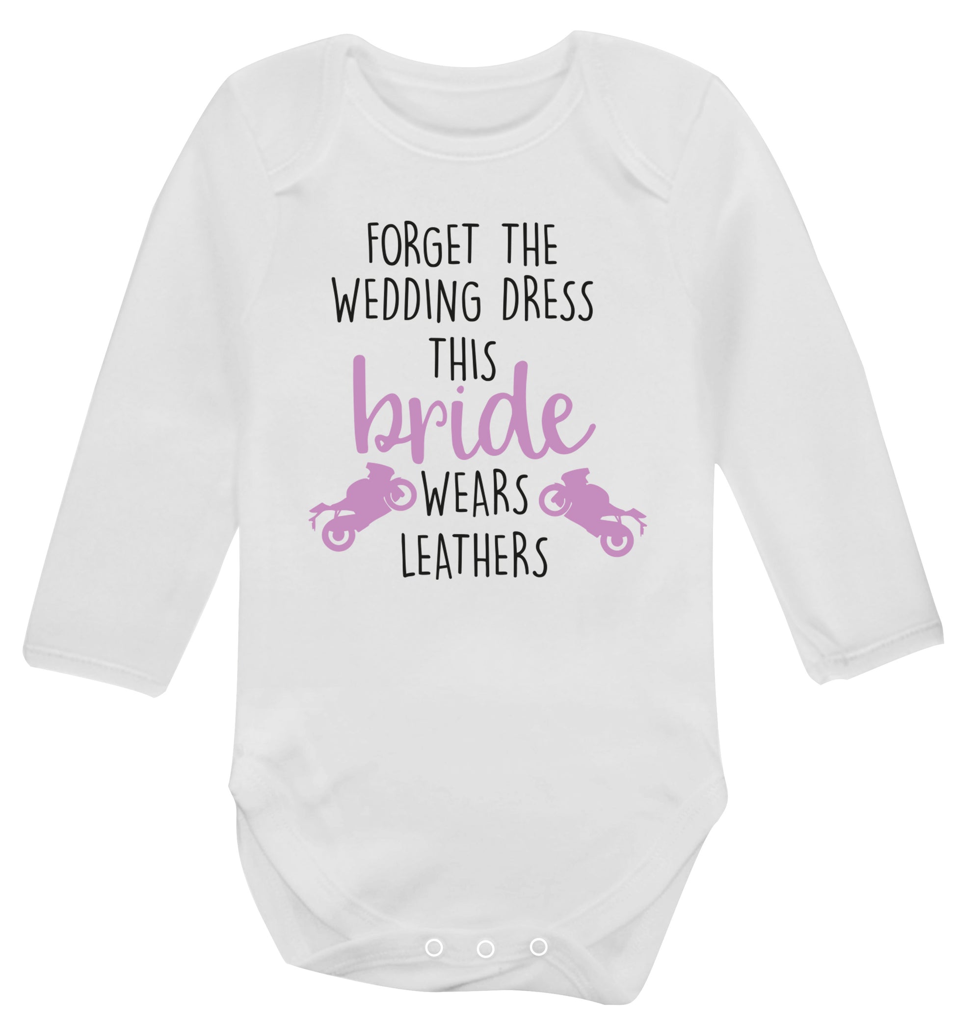 Forget the wedding dress this bride wears leathers Baby Vest long sleeved white 6-12 months