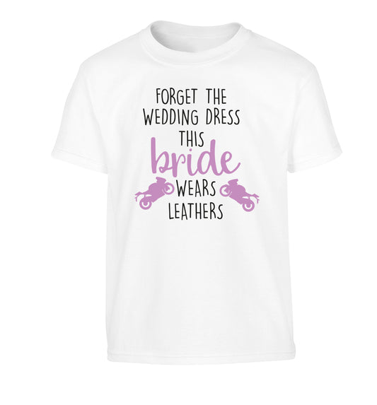 Forget Wedding Dress Bride Wears Leathers Children's white Tshirt 12-13 Years