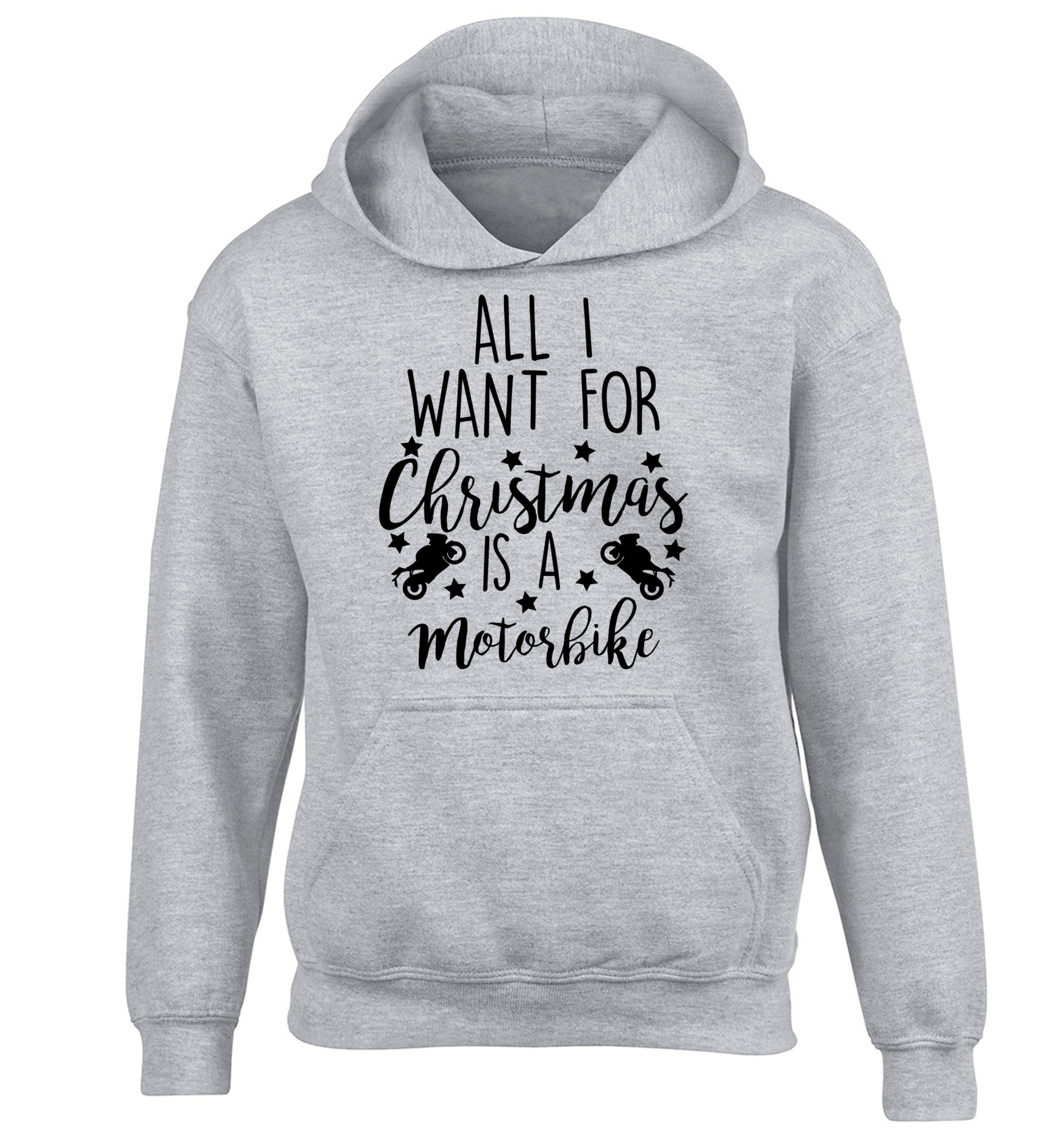 All I want for Christmas is a motorbike children's grey hoodie 12-13 Years