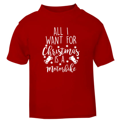 All I want for Christmas is a motorbike red Baby Toddler Tshirt 2 Years