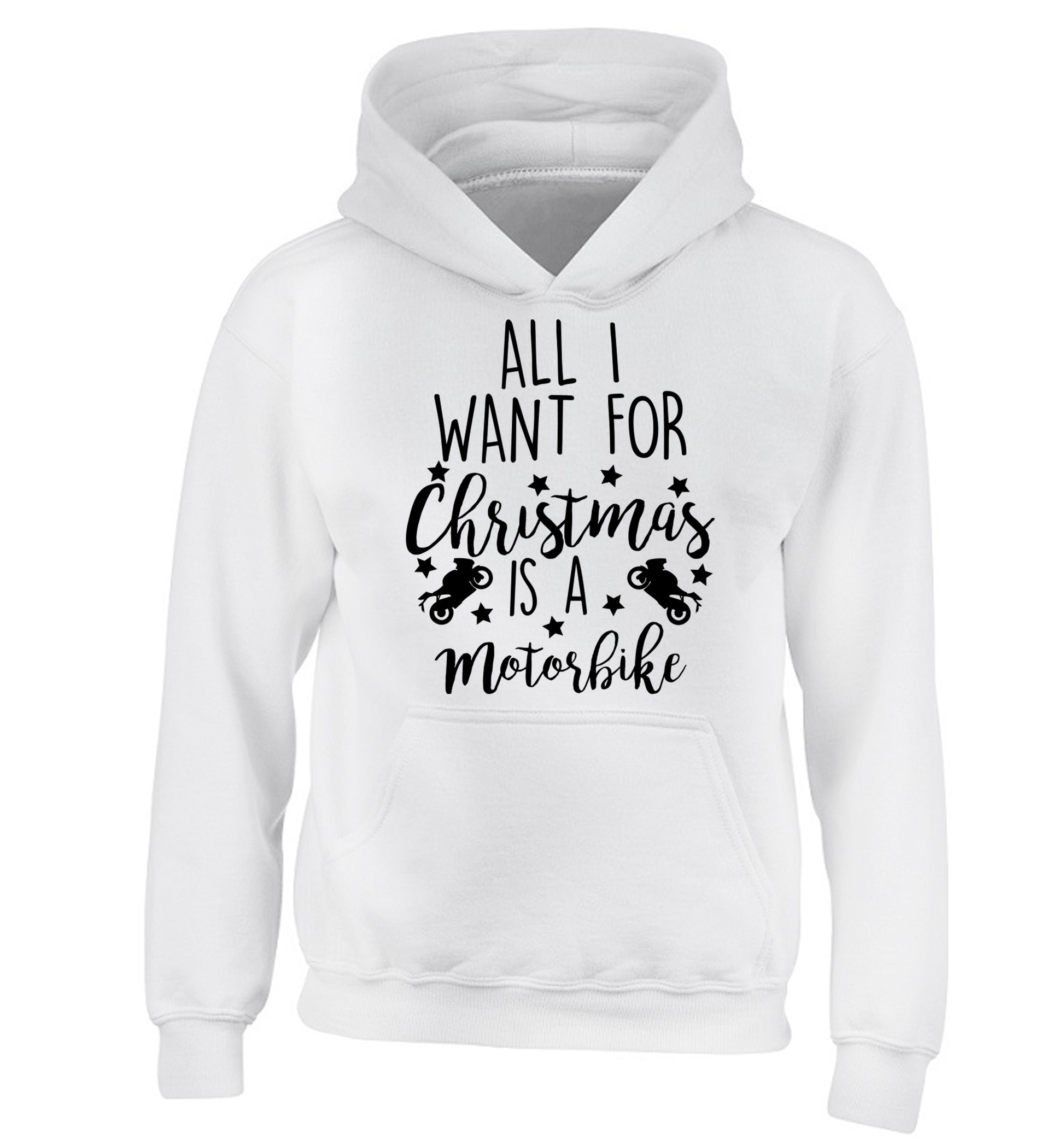 All I want for Christmas is a motorbike children's white hoodie 12-13 Years