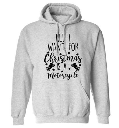 All I want for Christmas is a motorcycle adults unisex grey hoodie 2XL