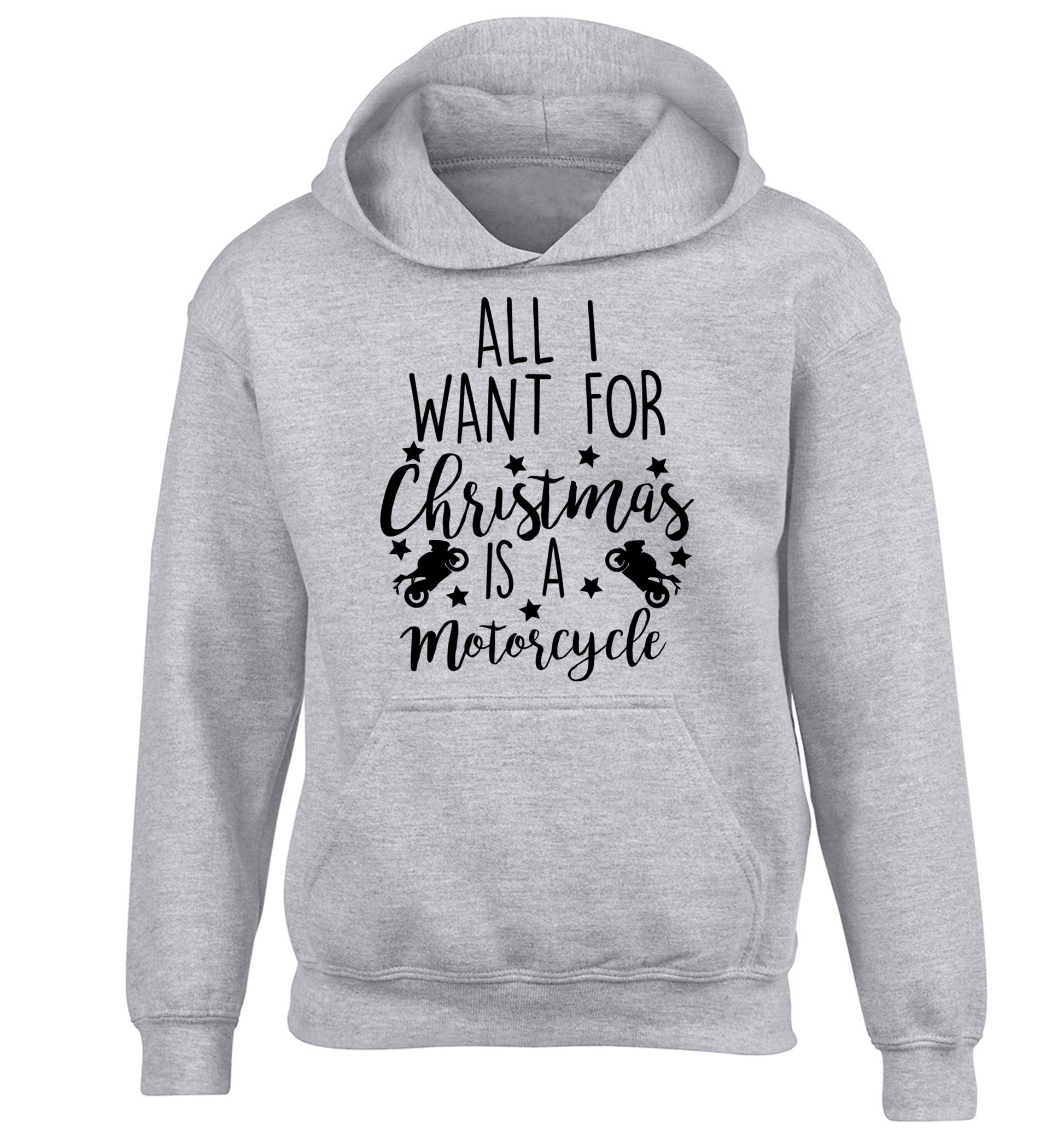 All I want for Christmas is a motorcycle children's grey hoodie 12-13 Years