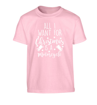 All I want for Christmas is a motorcycle Children's light pink Tshirt 12-13 Years