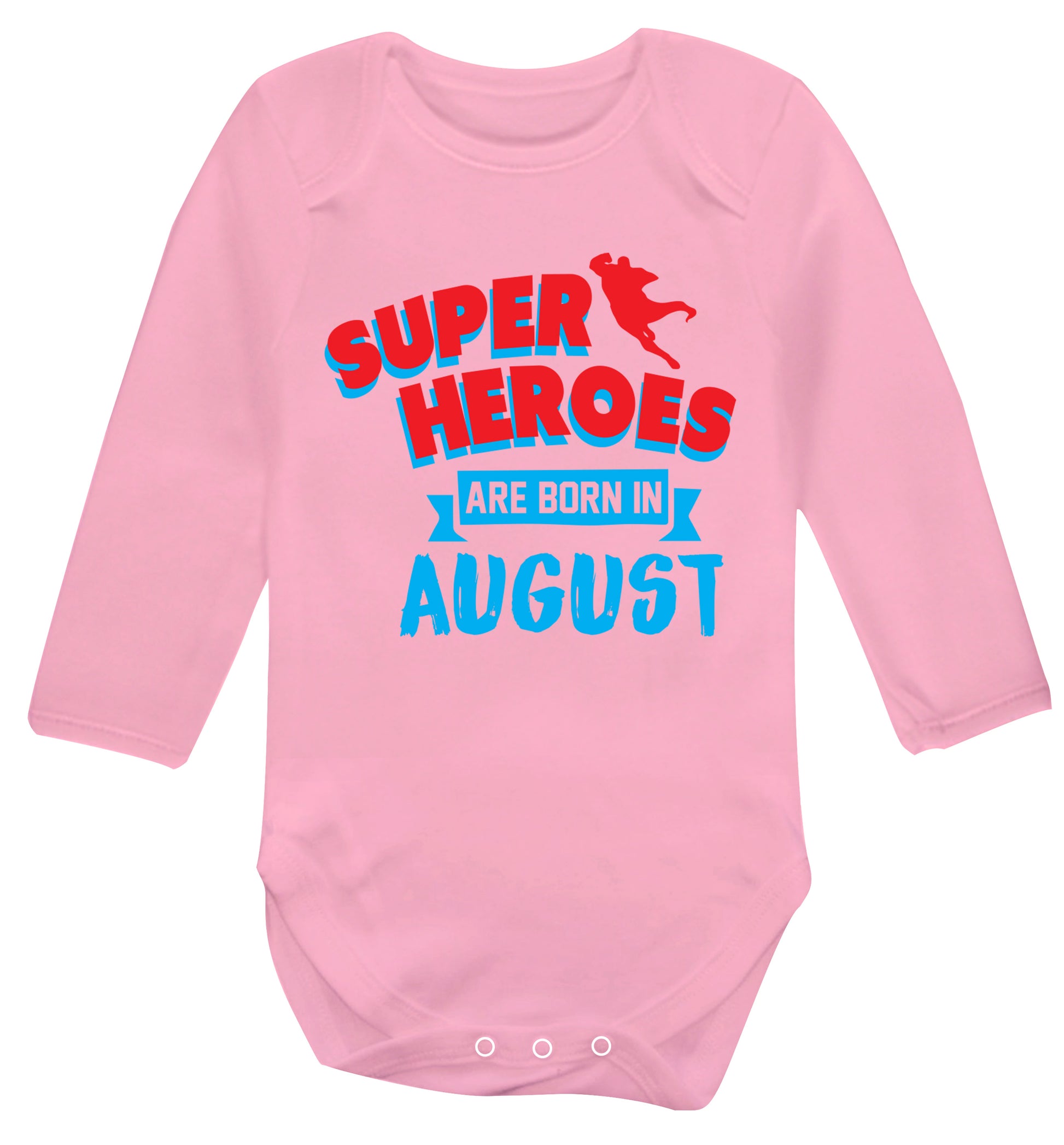 Superheroes are born in August Baby Vest long sleeved pale pink 6-12 months