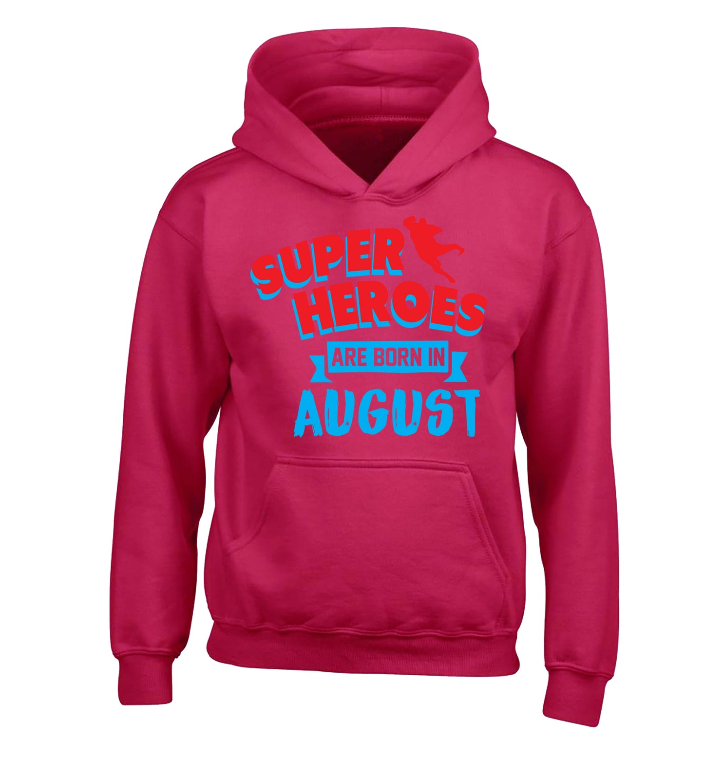 Superheroes are born in August children's pink hoodie 12-13 Years
