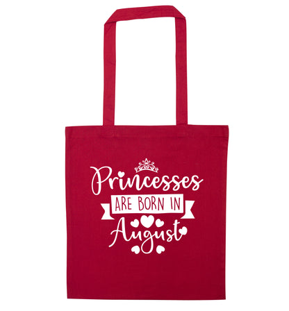 Princesses are born in August red tote bag