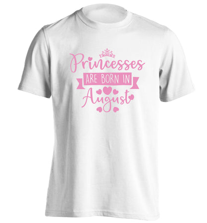 Princesses are born in August adults unisex white Tshirt 2XL