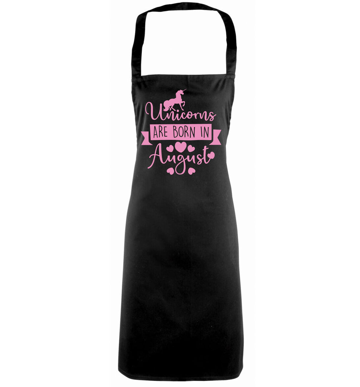 Unicorns are born in August black apron