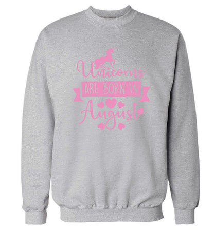 Unicorns are born in August Adult's unisex grey Sweater 2XL