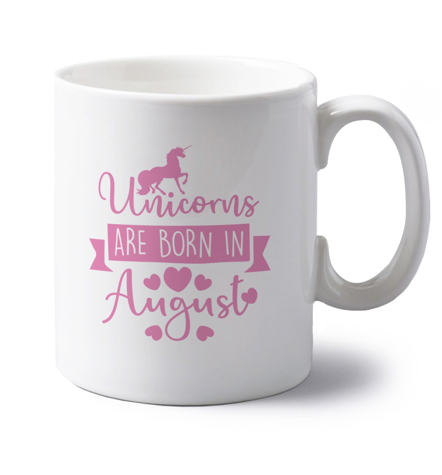 Unicorns are born in August left handed white ceramic mug 