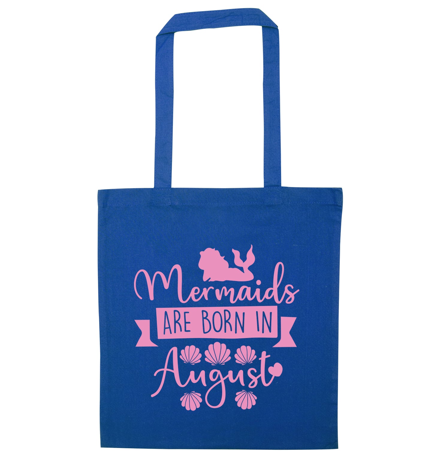 Mermaids are born in August blue tote bag