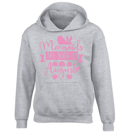 Mermaids are born in August children's grey hoodie 12-13 Years
