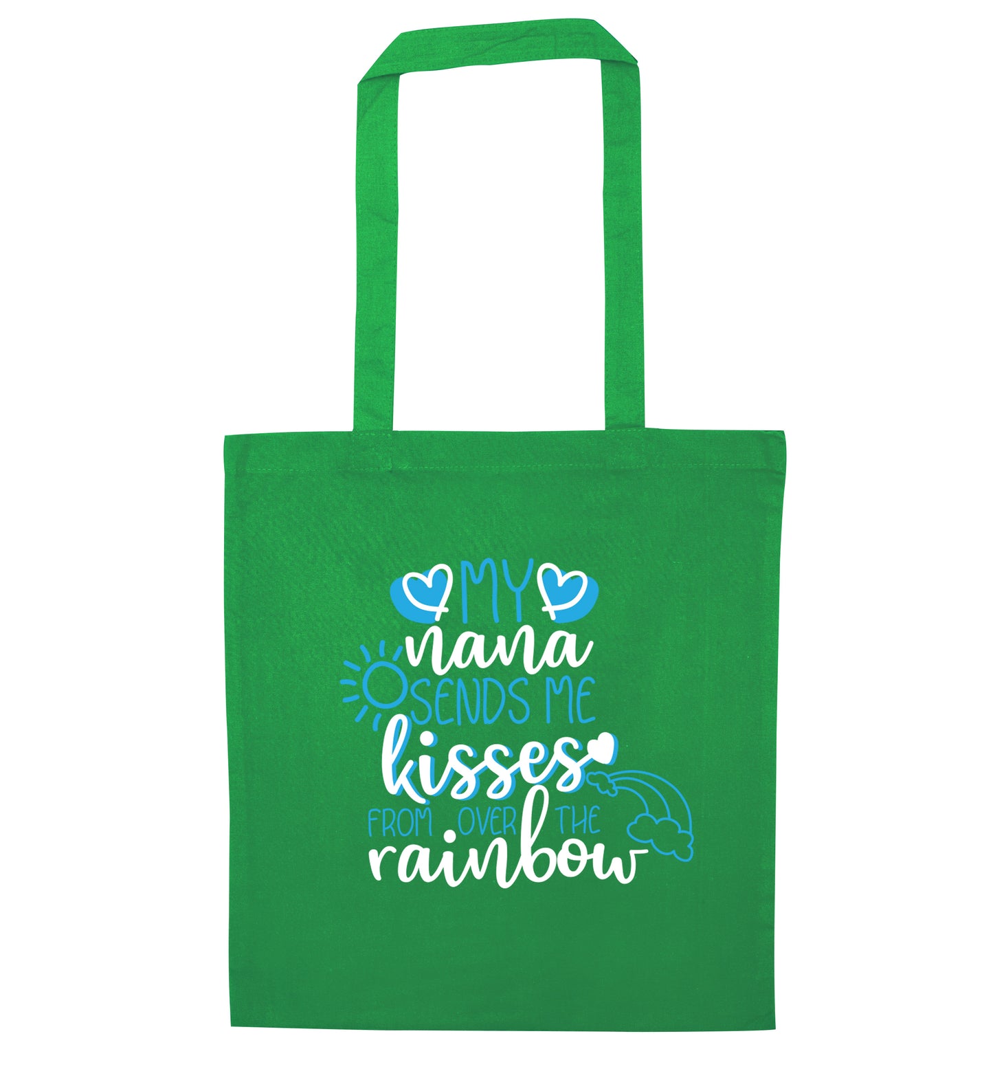 My nana sends me kisses from over the rainbow green tote bag