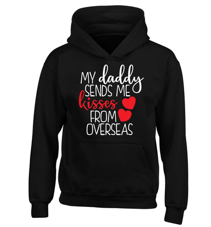 My daddy sends me kisses from overseas children's black hoodie 12-13 Years