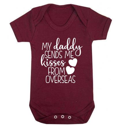 My daddy sends me kisses from overseas Baby Vest maroon 18-24 months