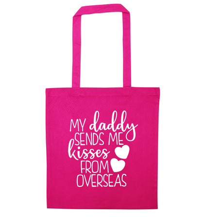 My daddy sends me kisses from overseas pink tote bag
