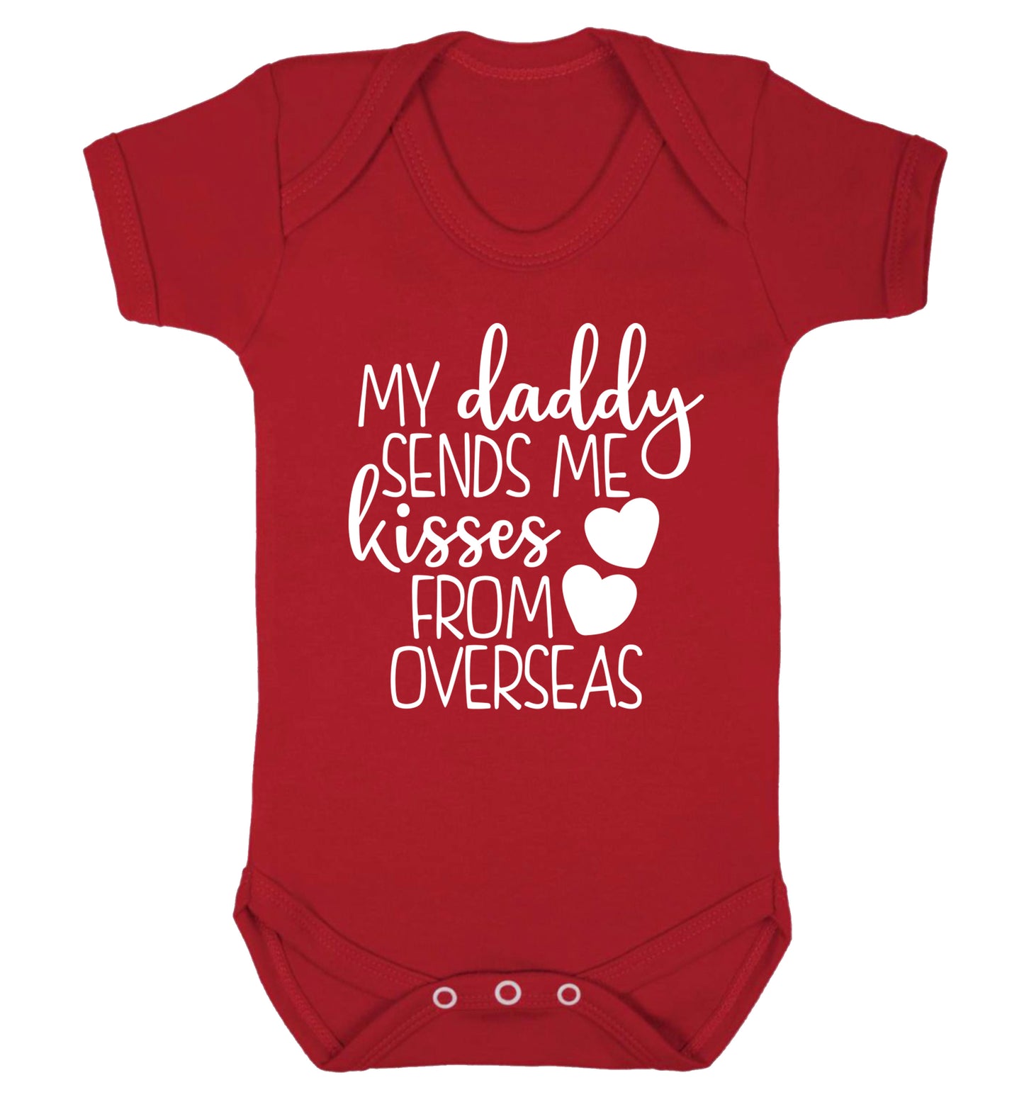 My daddy sends me kisses from overseas Baby Vest red 18-24 months