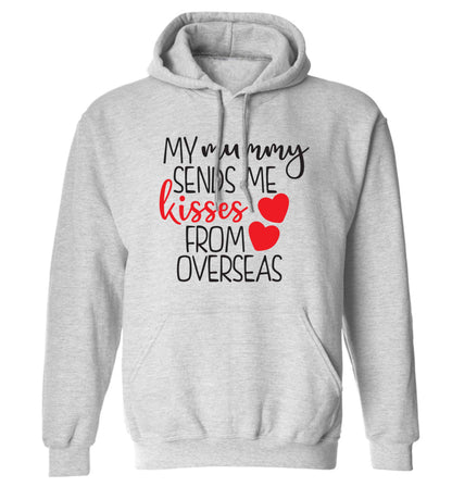 My mummy sends me kisses from overseas adults unisex grey hoodie 2XL
