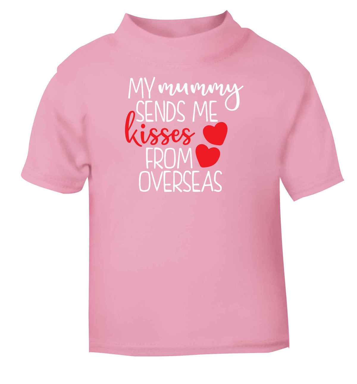 My mummy sends me kisses from overseas Children's light pink Tshirt 12-13 Years
