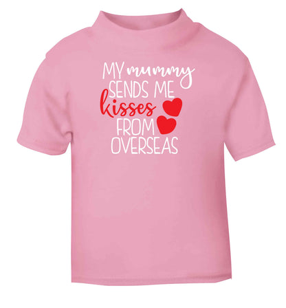 My mummy sends me kisses from overseas Children's light pink Tshirt 12-13 Years