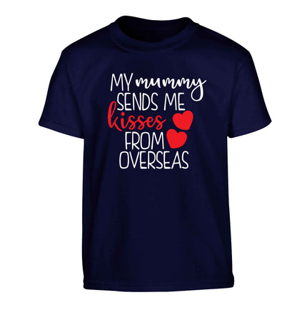 My mummy sends me kisses from overseas Children's navy Tshirt 12-13 Years