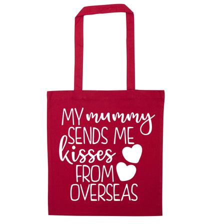 My mummy sends me kisses from overseas red tote bag