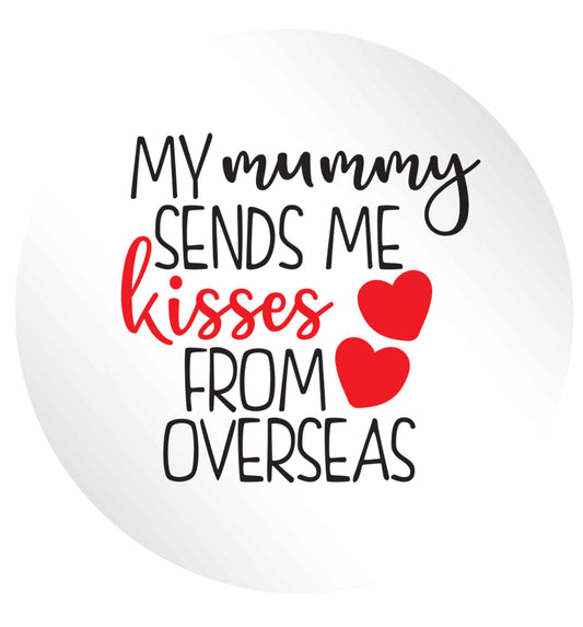 My mummy sends me kisses from overseas 24 @ 45mm matt circle stickers