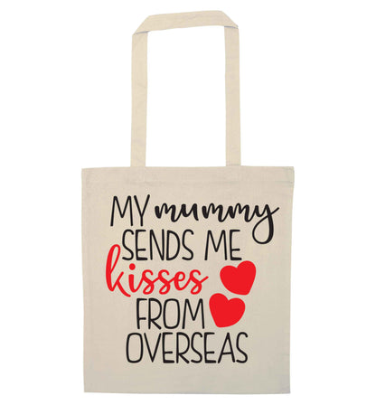 My mummy sends me kisses from overseas natural tote bag
