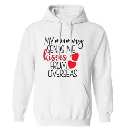 My mummy sends me kisses from overseas adults unisex white hoodie 2XL