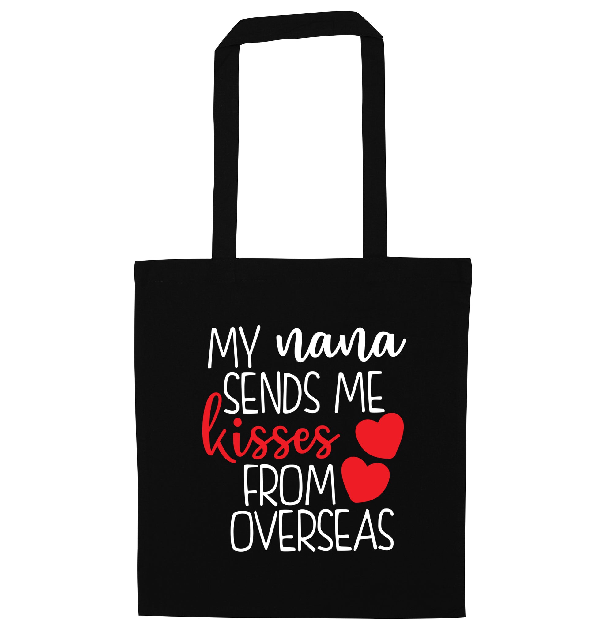 My nana sends me kisses from overseas black tote bag
