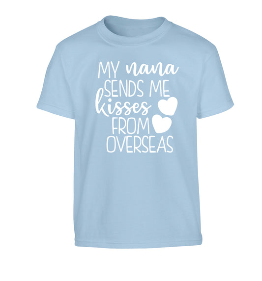 My nana sends me kisses from overseas Children's light blue Tshirt 12-13 Years