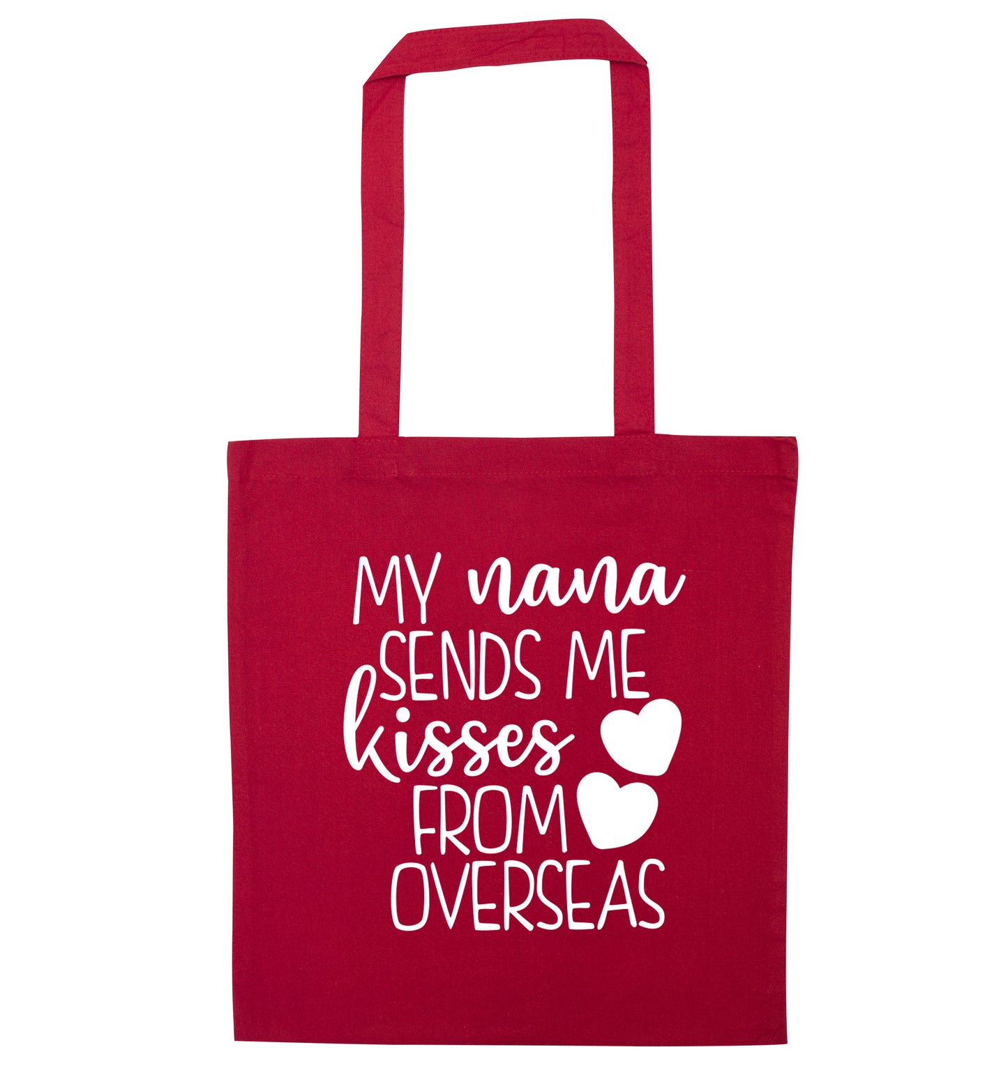 My nana sends me kisses from overseas red tote bag