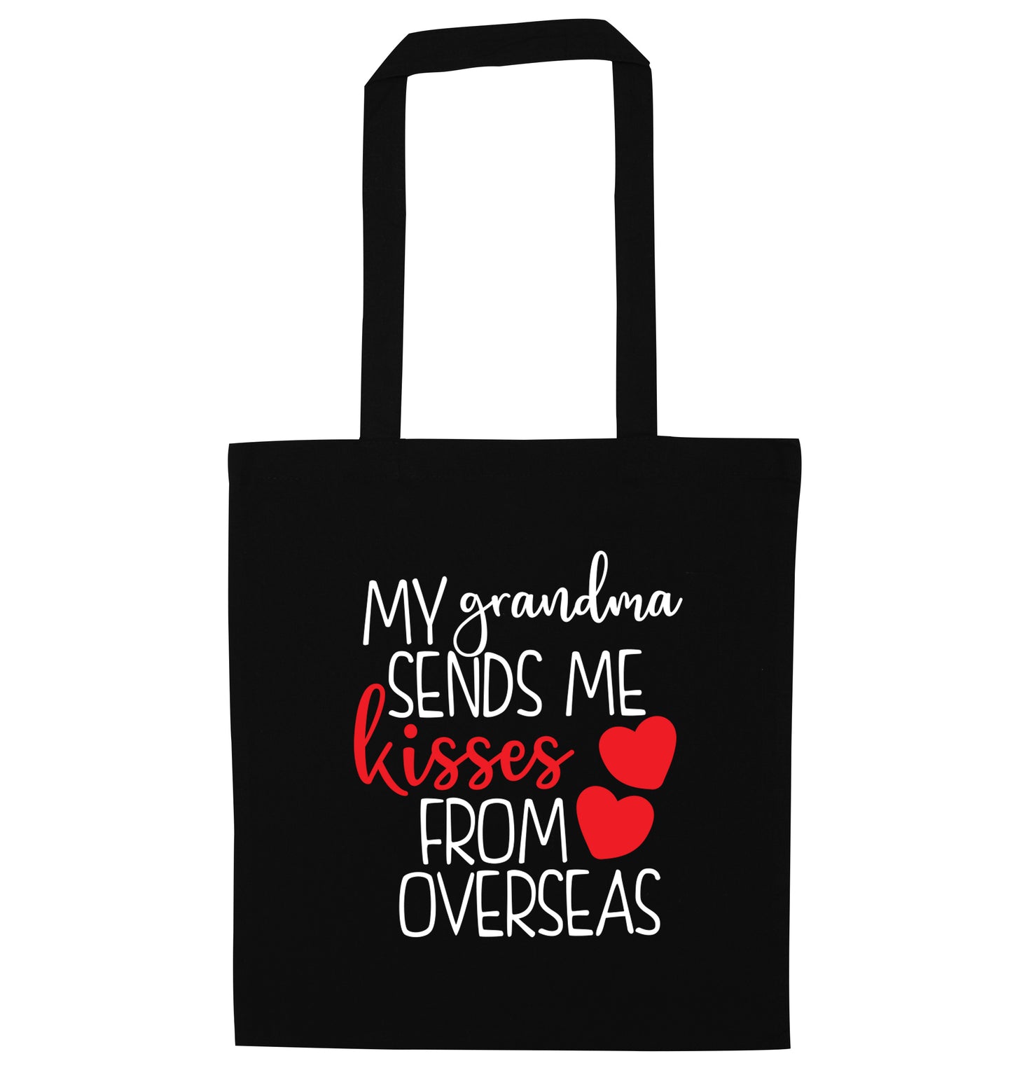 My Grandma sends me kisses from overseas black tote bag