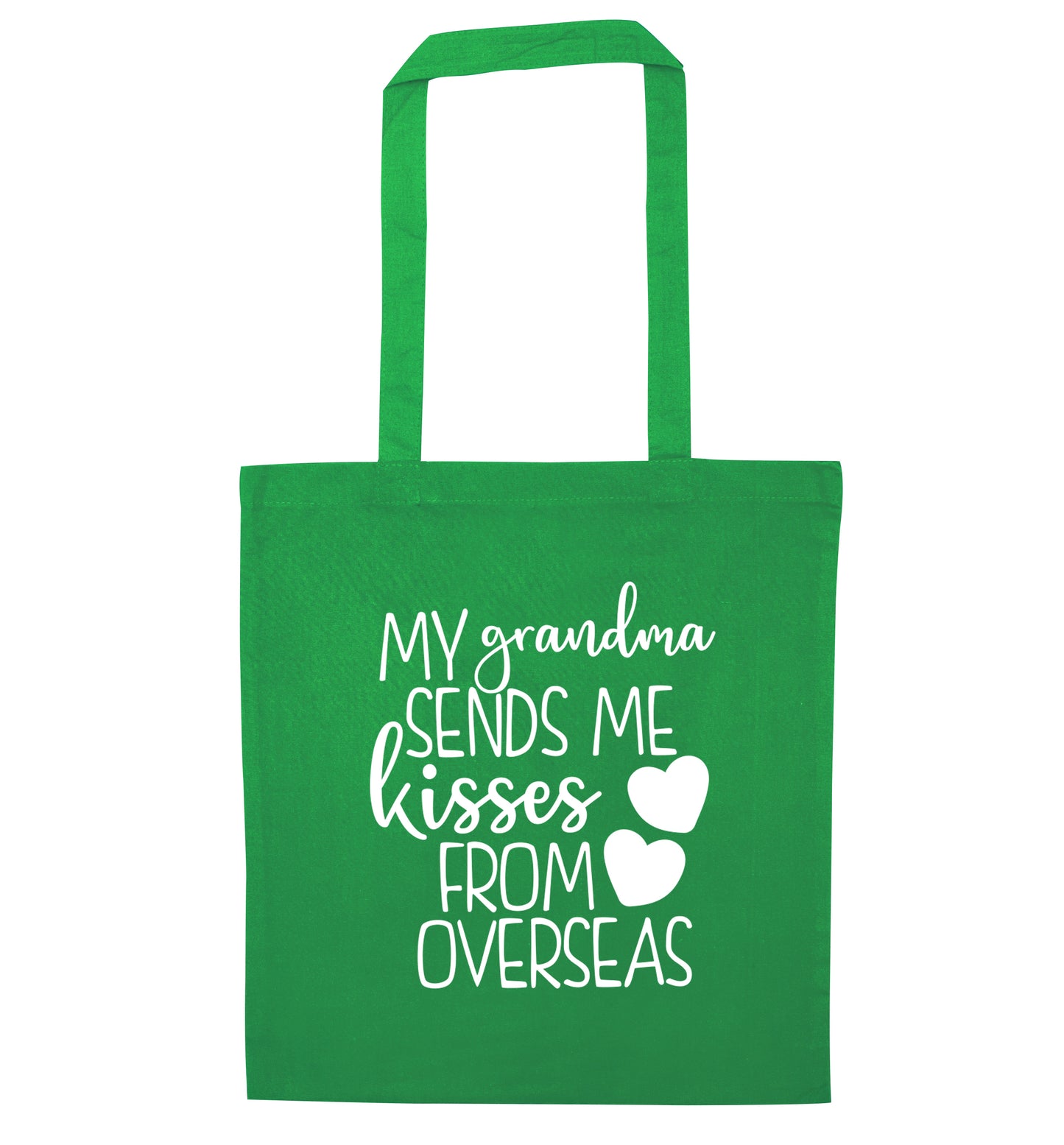 My Grandma sends me kisses from overseas green tote bag