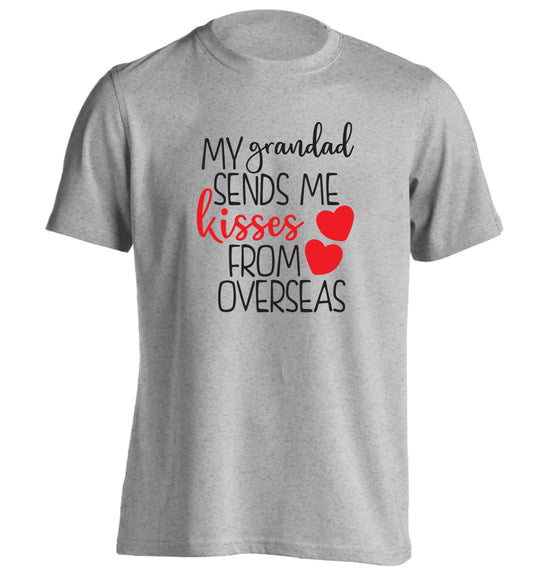 My Grandad sends me kisses from overseas adults unisex grey Tshirt 2XL