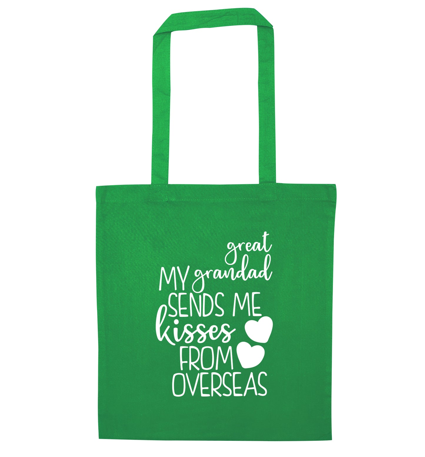 My great grandad sends me kisses from overseas green tote bag