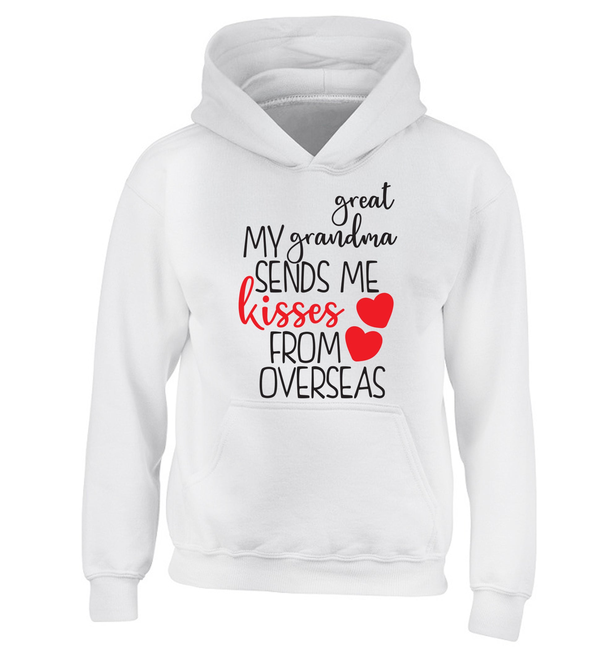 My great grandma sends me kisses from overseas children's white hoodie 12-13 Years