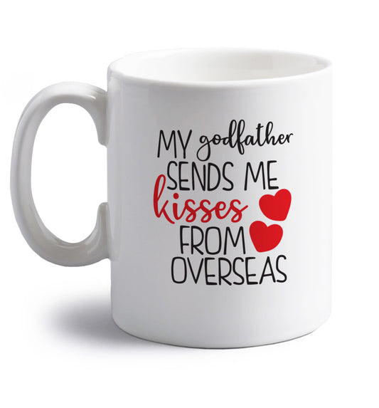 My godfather sends me kisses from overseas right handed white ceramic mug 