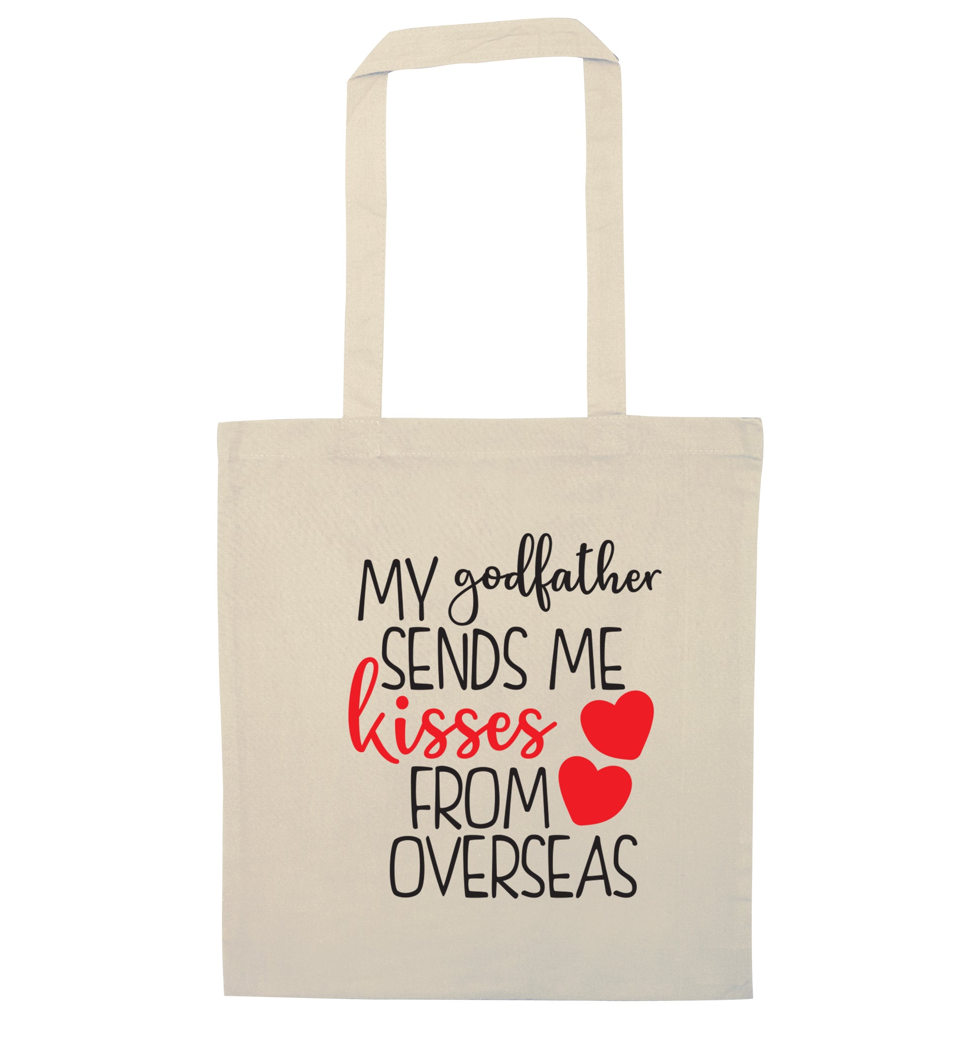 My godfather sends me kisses from overseas natural tote bag