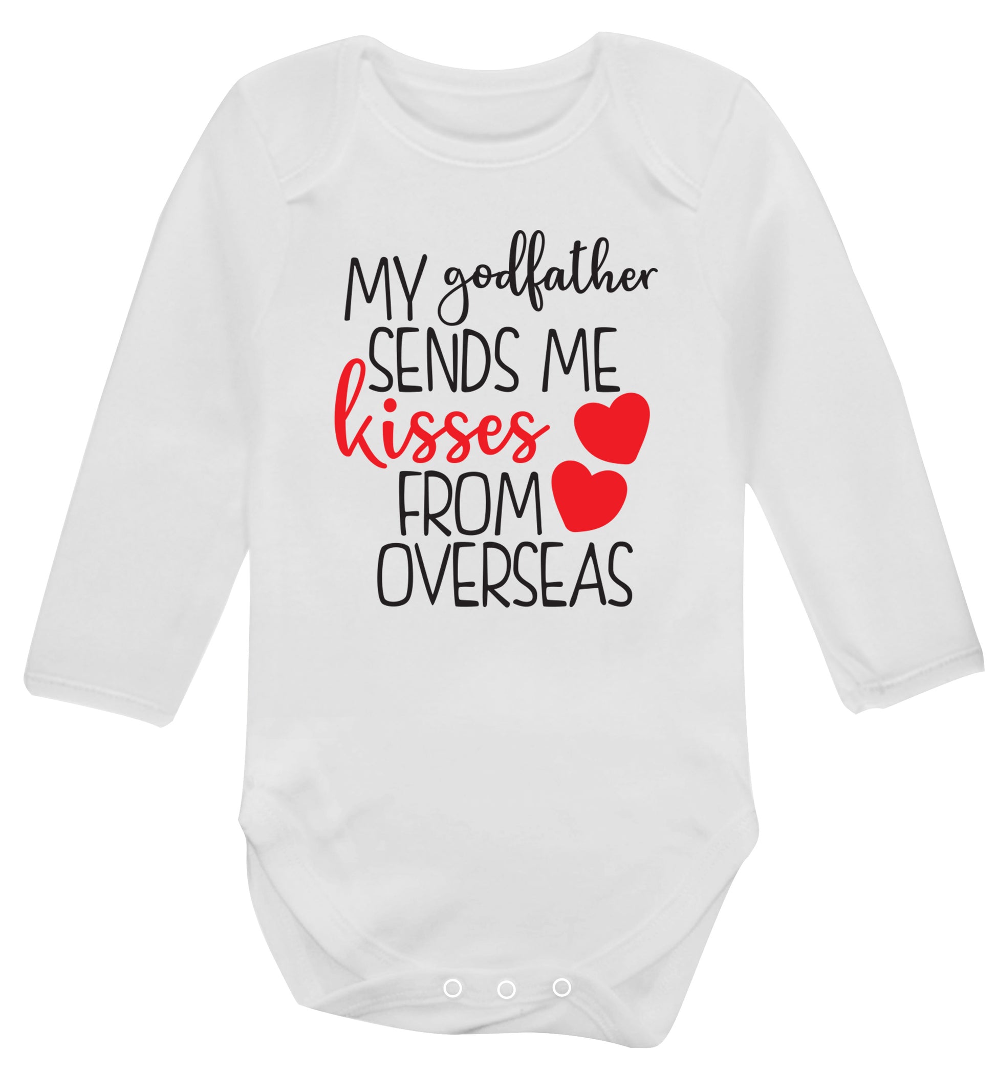 My godfather sends me kisses from overseas Baby Vest long sleeved white 6-12 months