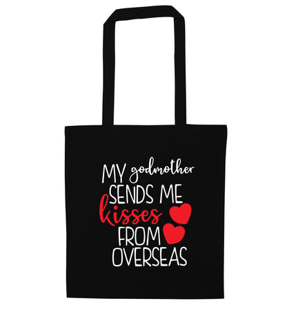 My godmother sends me kisses from overseas black tote bag