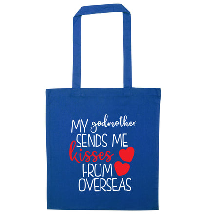My godmother sends me kisses from overseas blue tote bag