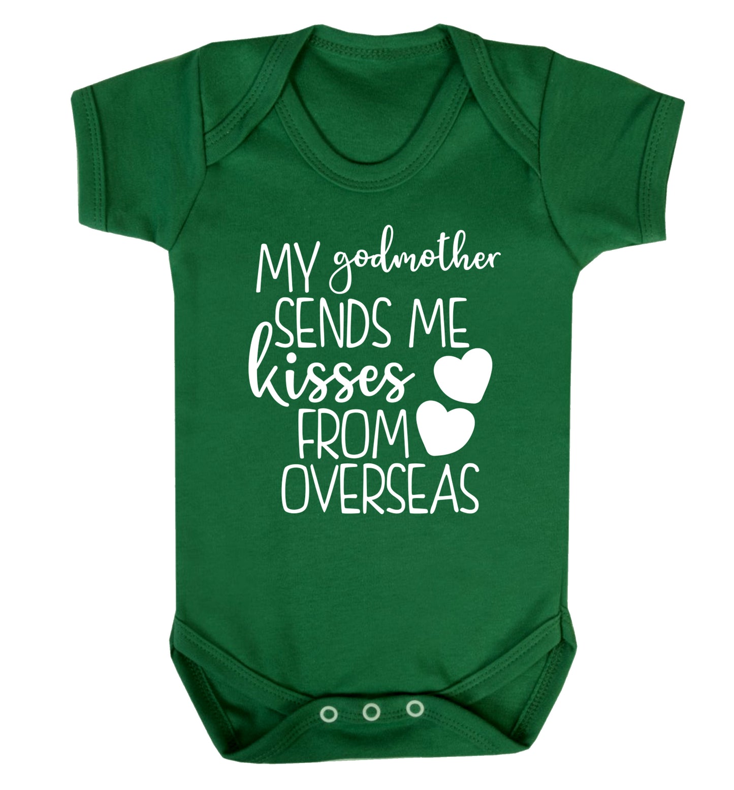 My godmother sends me kisses from overseas Baby Vest green 18-24 months
