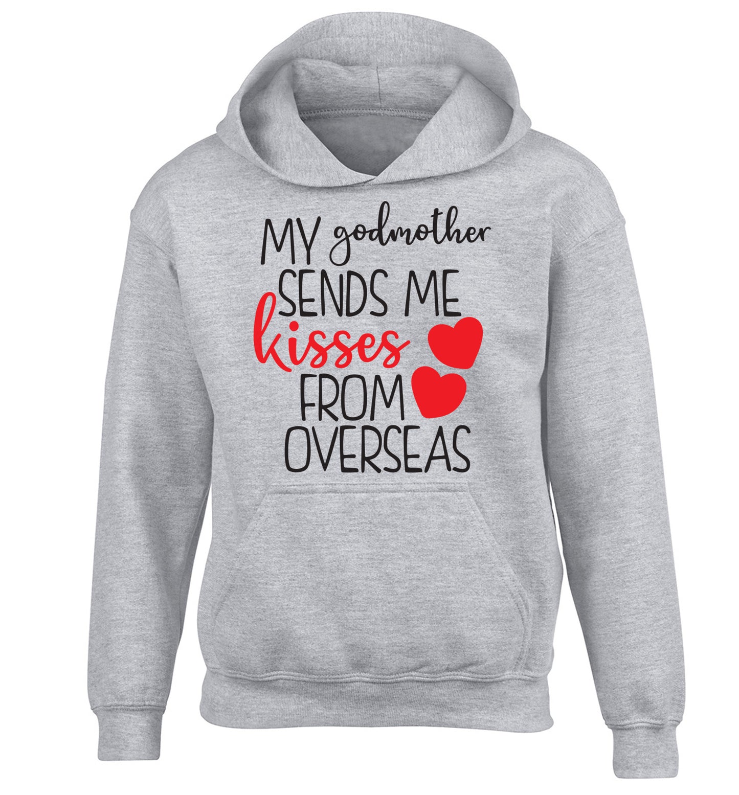 My godmother sends me kisses from overseas children's grey hoodie 12-13 Years