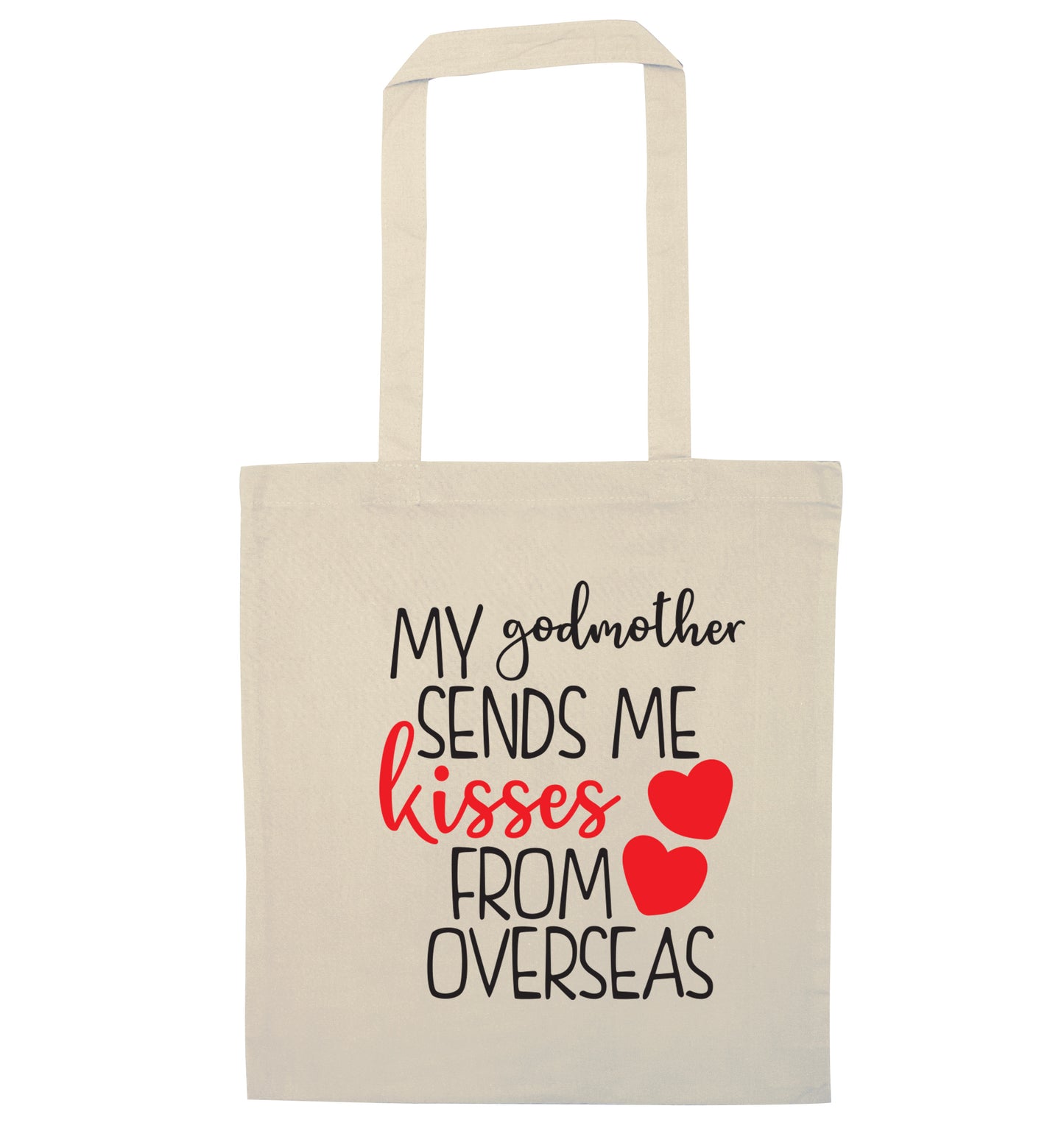 My godmother sends me kisses from overseas natural tote bag