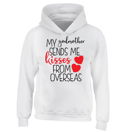 My godmother sends me kisses from overseas children's white hoodie 12-13 Years