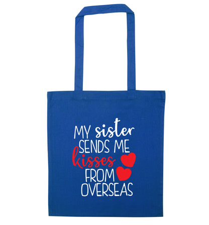 My sister sends me kisses from overseas blue tote bag
