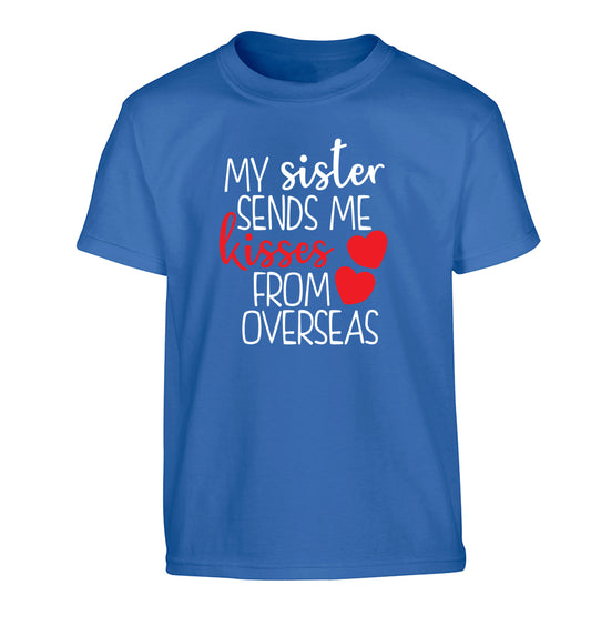 My sister sends me kisses from overseas Children's blue Tshirt 12-13 Years