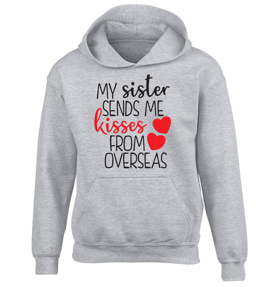 My sister sends me kisses from overseas children's grey hoodie 12-13 Years